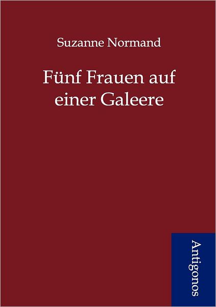 Fünf Frauen auf einer Galeere