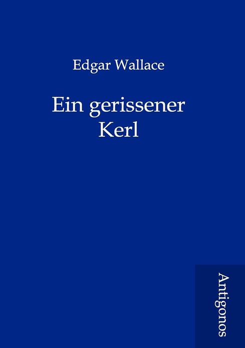 Ein gerissener Kerl