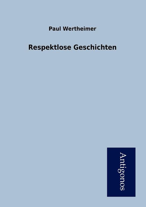 Respektlose Geschichten