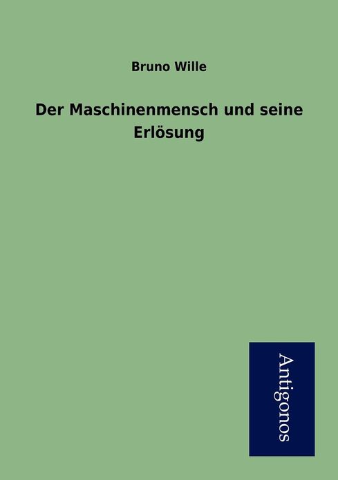 Der Maschinenmensch und seine Erlösung