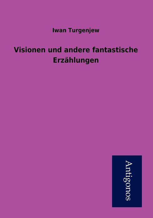 Visionen und andere fantastische Erzählungen