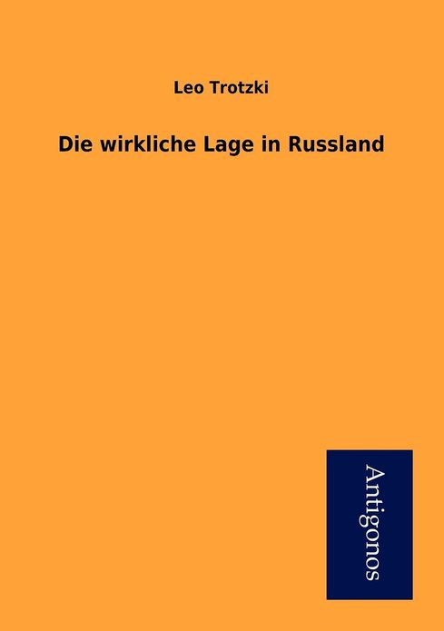 Die wirkliche Lage in Russland
