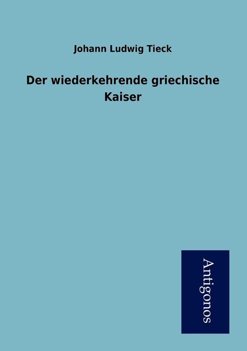 Der wiederkehrende griechische Kaiser