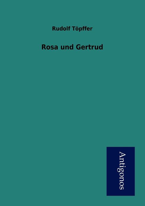 Rosa und Gertrud