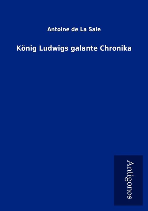 K Nig Ludwigs Galante Chronika