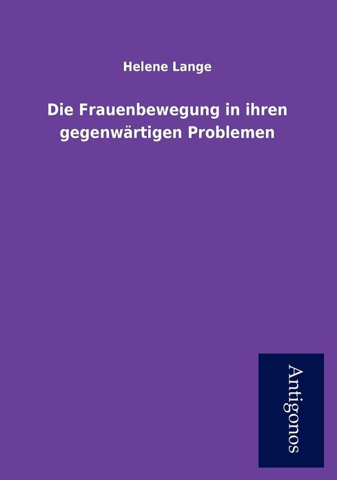 Die Frauenbewegung in Ihren Gegenw Rtigen Problemen