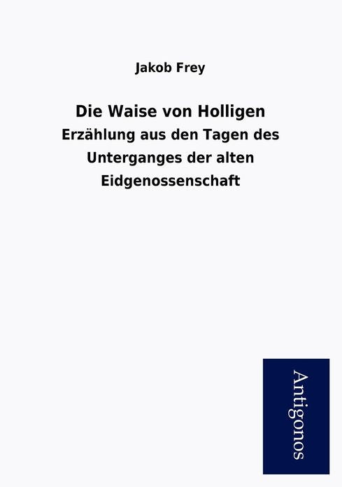 Die Waise Von Holligen
