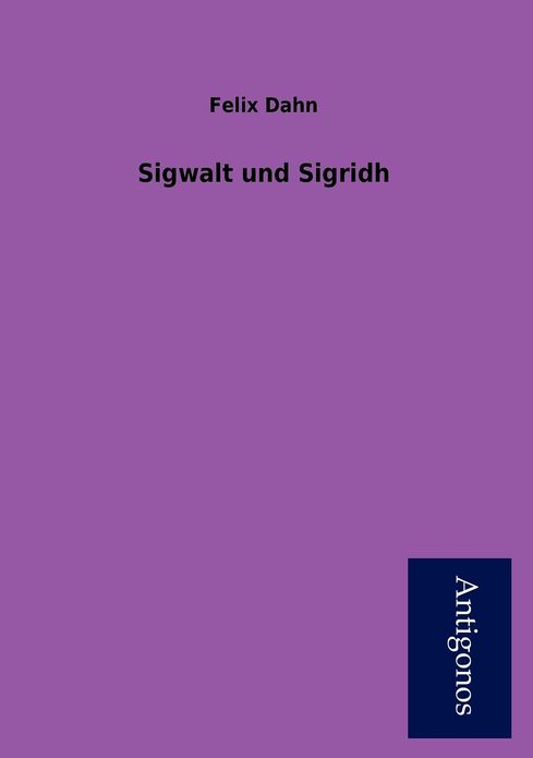 Sigwalt Und Sigridh
