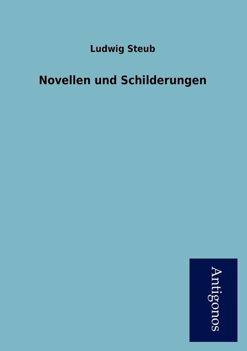 Novellen Und Schilderungen