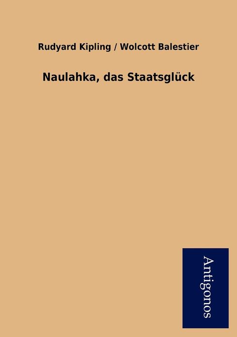 Naulahka, Das Staatsgl Ck