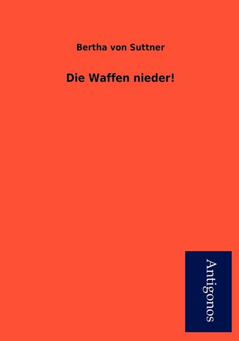 Die Waffen Nieder!