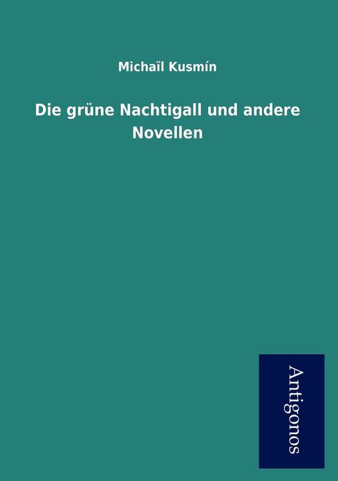 Die Gr Ne Nachtigall Und Andere Novellen