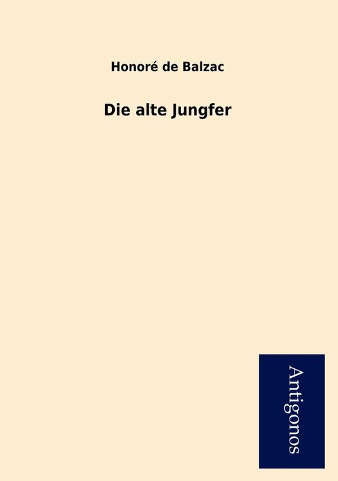 Die Alte Jungfer
