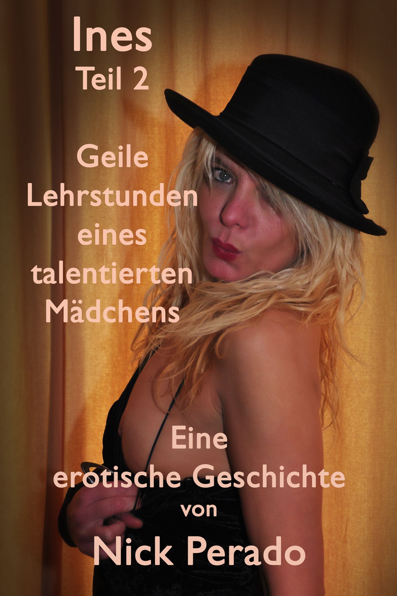 Ines - Teil 2: Geile Lehrstunden eines talentierten Mädchens