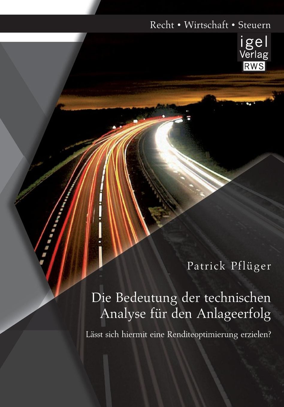 Die Bedeutung Der Technischen Analyse Fur Den Anlageerfolg: Lasst Sich Hiermit Eine Renditeoptimierung Erzielen?