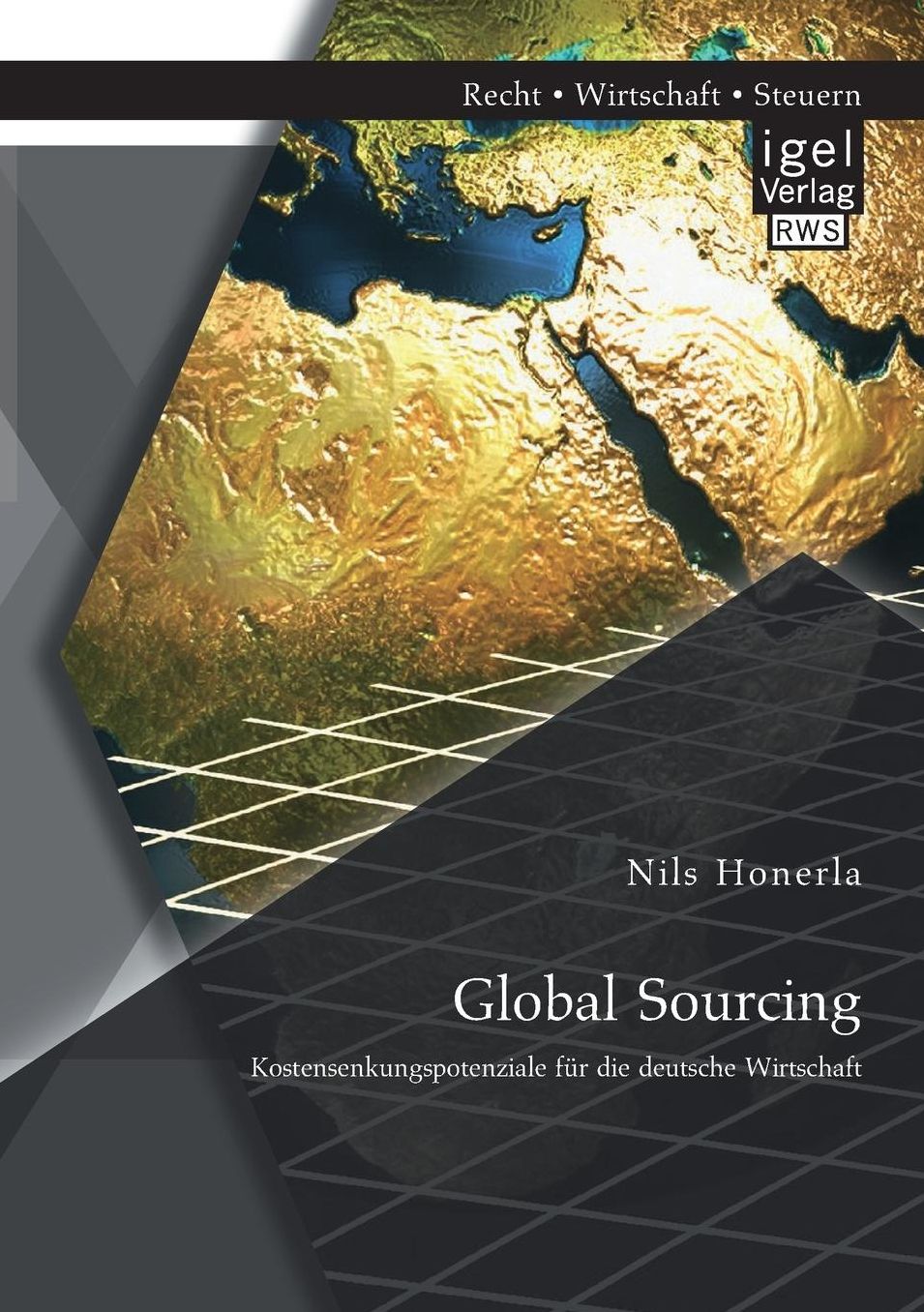 Global Sourcing: Kostensenkungspotenziale Fur Die Deutsche Wirtschaft