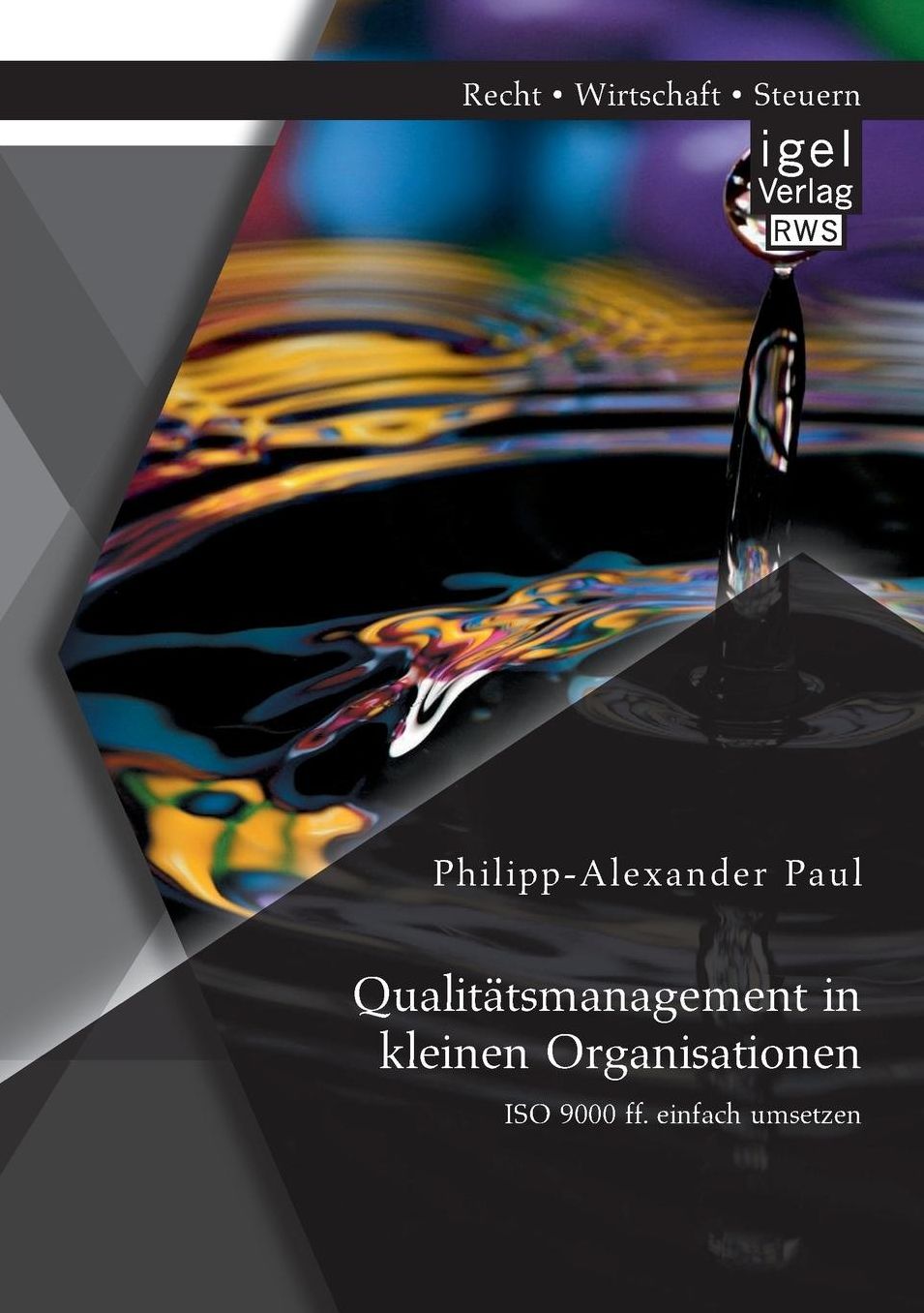 Qualitatsmanagement in Kleinen Organisationen: ISO 9000 Ff. Einfach Umsetzen