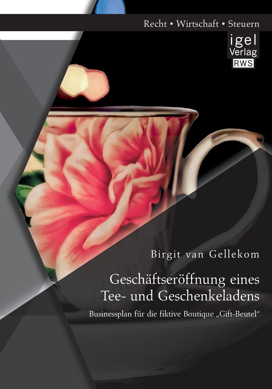 Geschaftseroffnung Eines Tee- Und Geschenkeladens: Businessplan Fur Die Fiktive Boutique Gift-Beutel