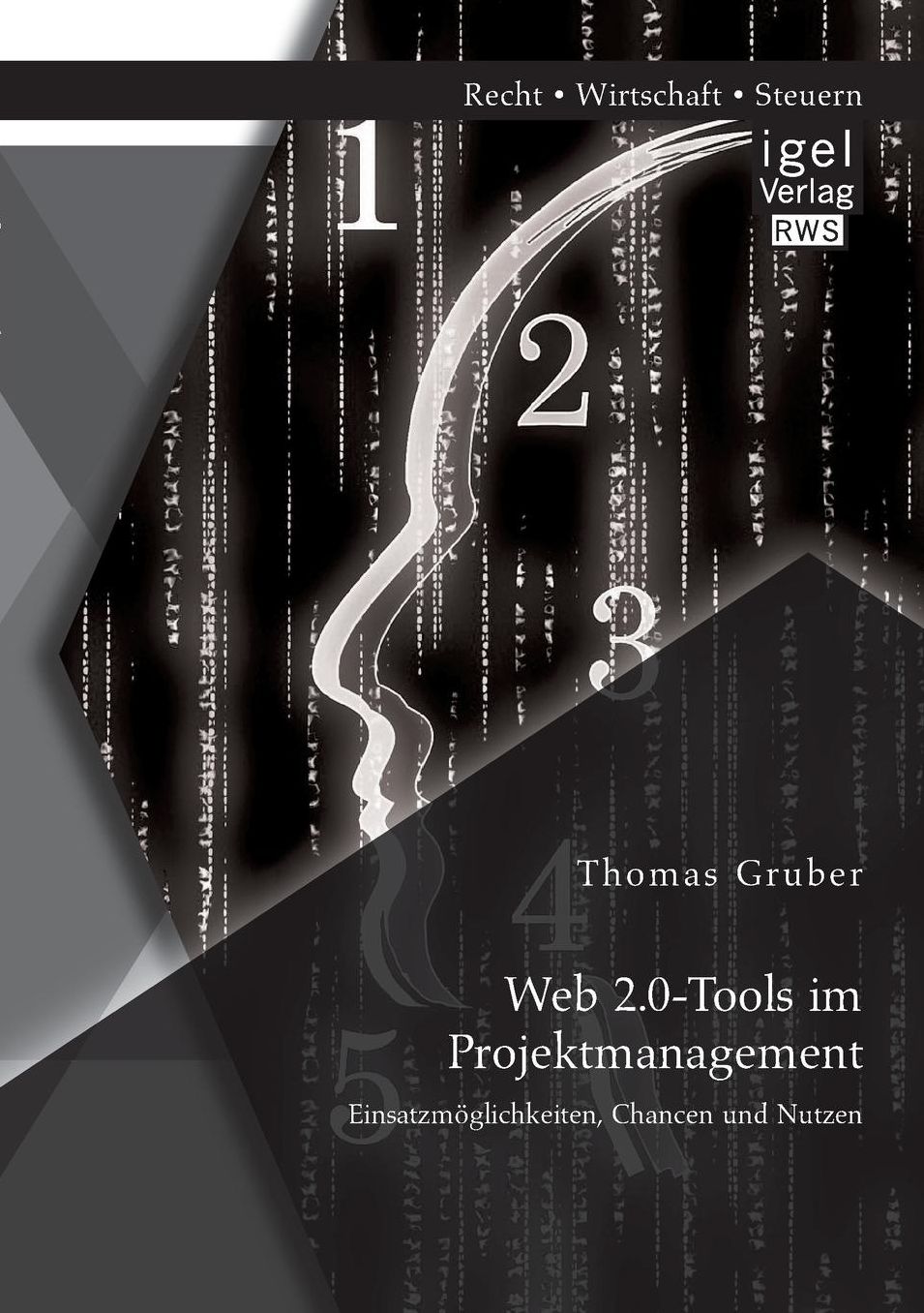 Web 2.0-Tools Im Projektmanagement: Einsatzmoglichkeiten, Chancen Und Nutzen
