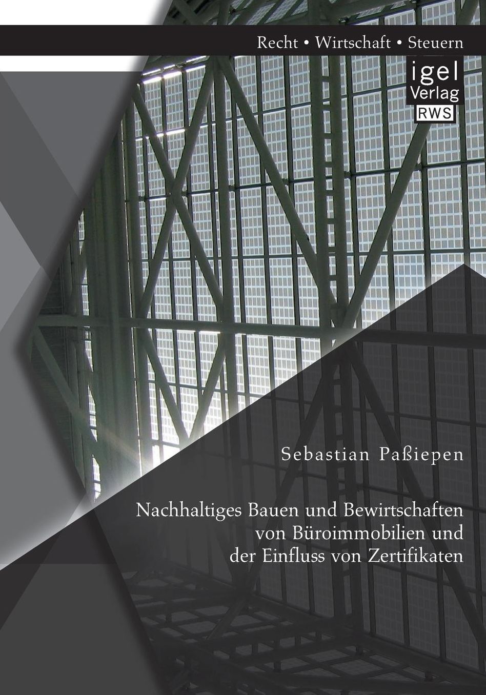 Nachhaltiges Bauen und Bewirtschaften von B roimmobilien und der Einfluss von Zertifikaten