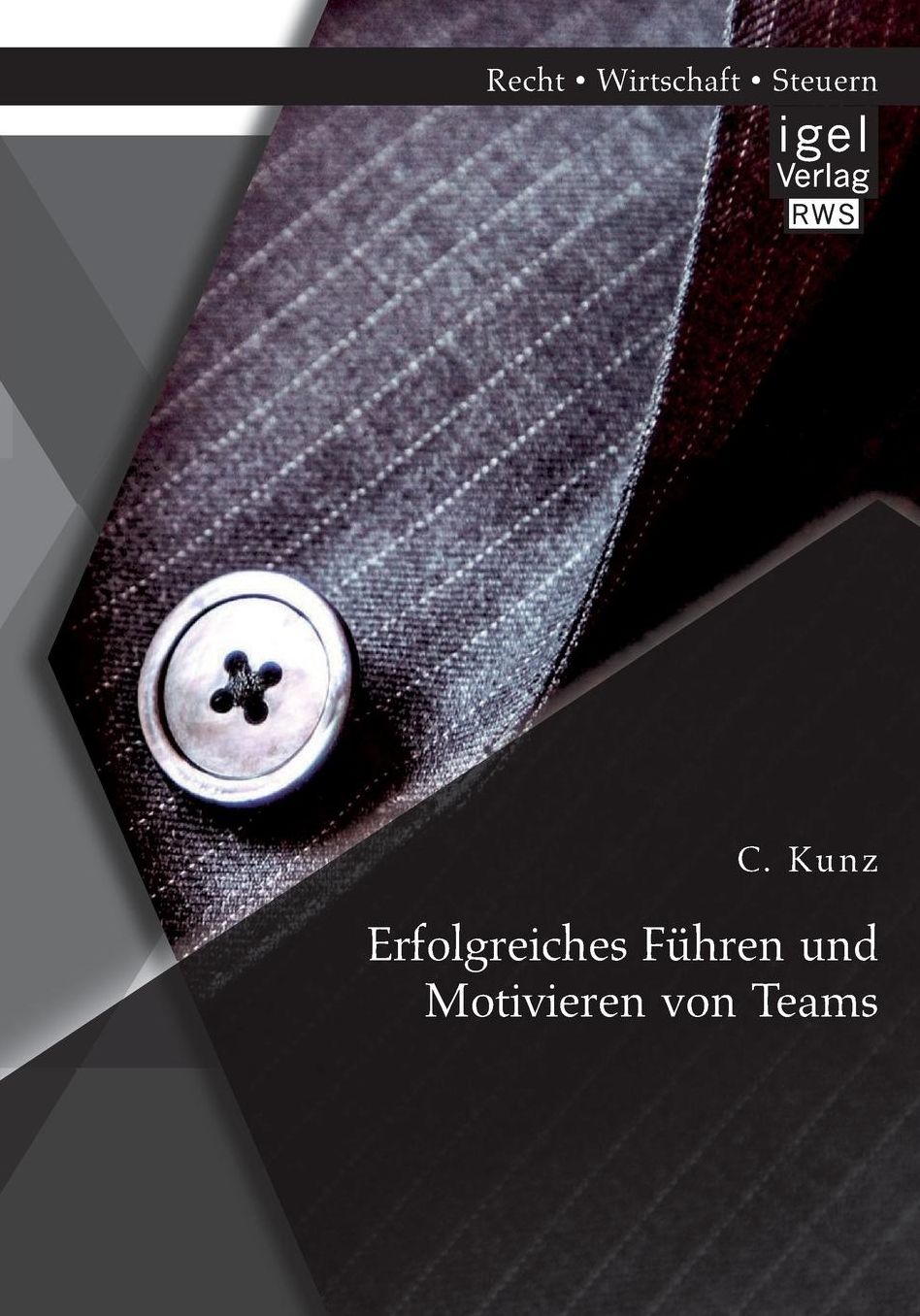 Erfolgreiches Fuhren Und Motivieren Von Teams