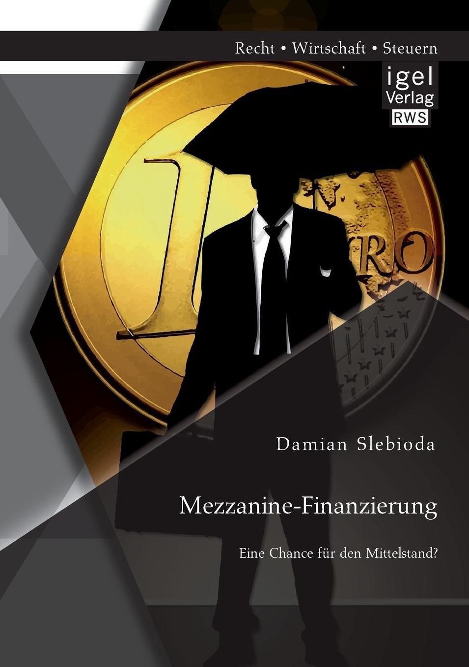 Mezzanine-Finanzierung: Eine Chance Fur Den Mittelstand?