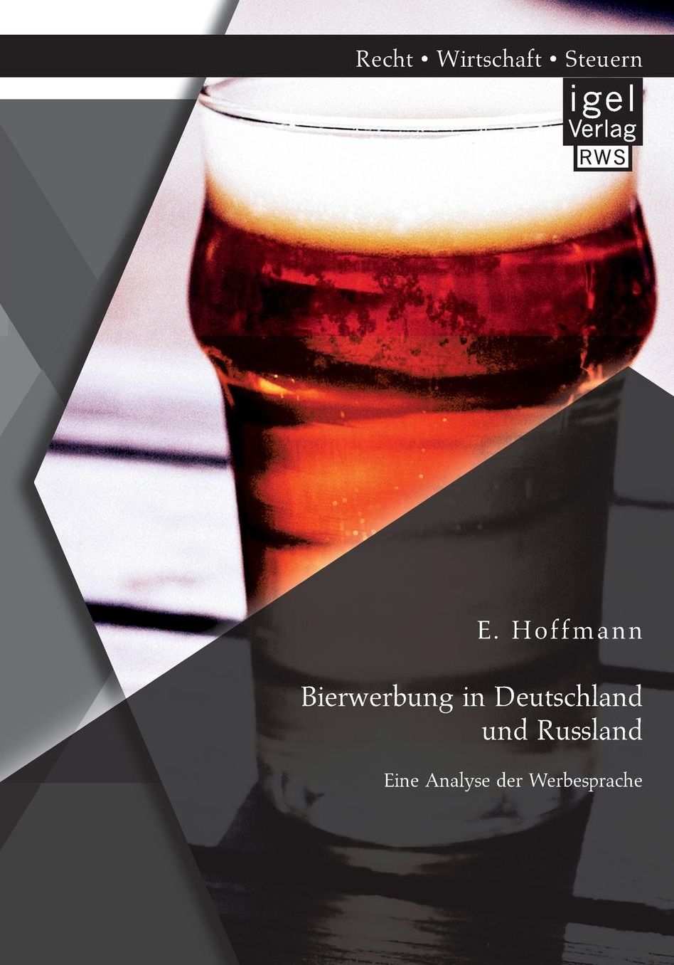 Bierwerbung in Deutschland Und Russland: Eine Analyse Der Werbesprache