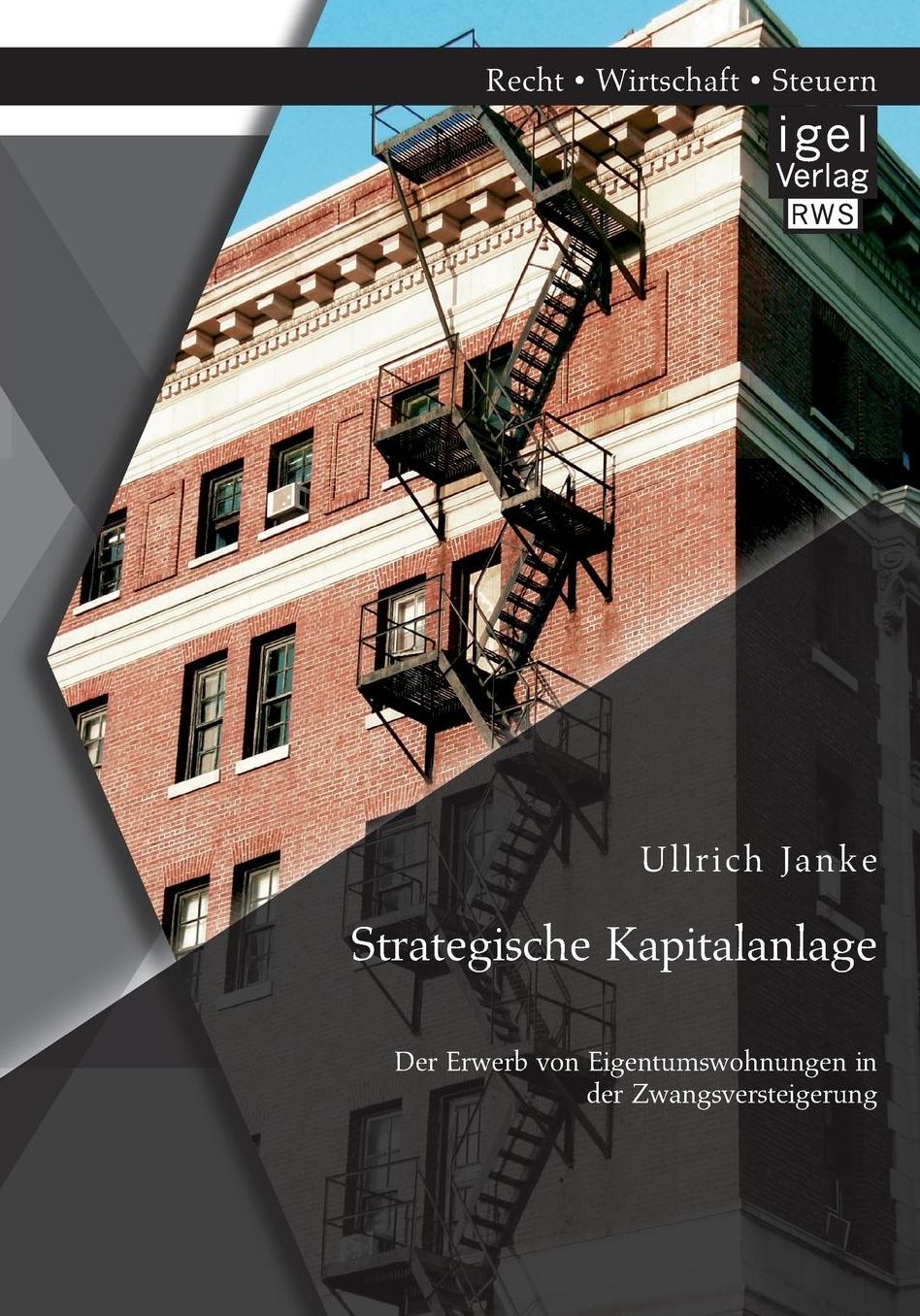 Strategische Kapitalanlage: Der Erwerb Von Eigentumswohnungen in Der Zwangsversteigerung