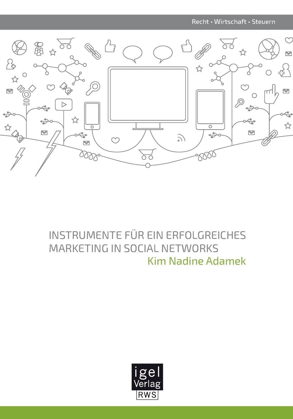 Instrumente Fur Ein Erfolgreiches Marketing in Social Networks
