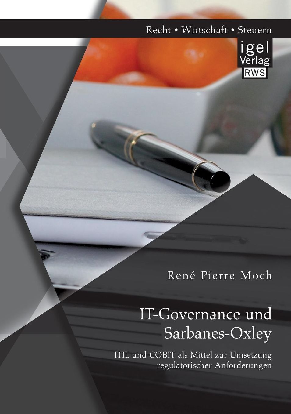 IT-Governance und Sarbanes-Oxley: ITIL und COBIT als Mittel zur Umsetzung regulatorischer Anforderungen