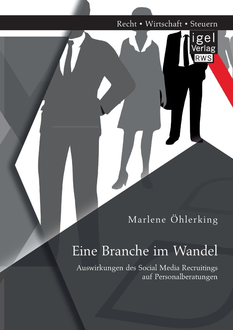 Eine Branche Im Wandel: Auswirkungen Des Social Media Recruitings Auf Personalberatungen