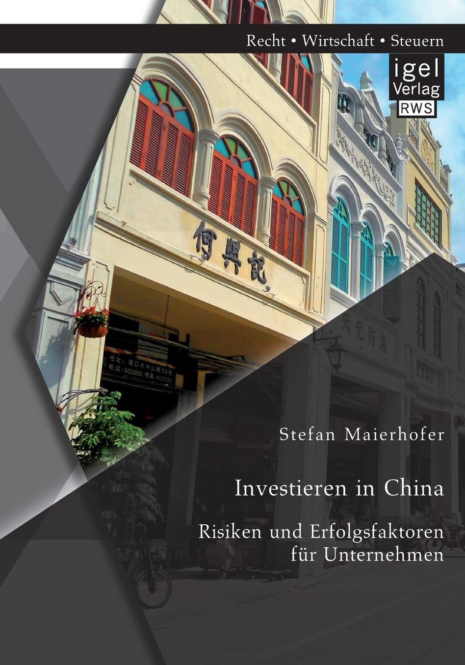 Investieren in China: Risiken und Erfolgsfaktoren f r Unternehmen