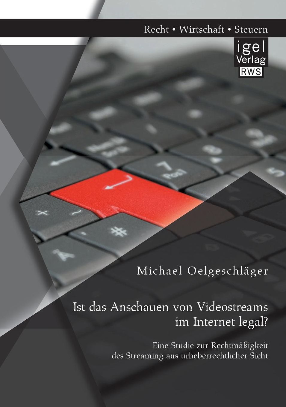 Ist das Anschauen von Videostreams im Internet legal? Eine Studie zur Rechtm igkeit des Streaming aus urheberrechtlicher Sicht