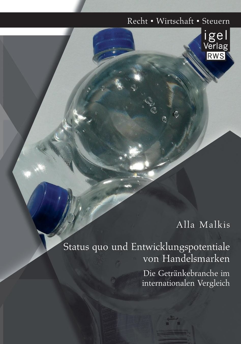 Status quo und Entwicklungspotentiale von Handelsmarken: Die Getr nkebranche im internationalen Vergleich