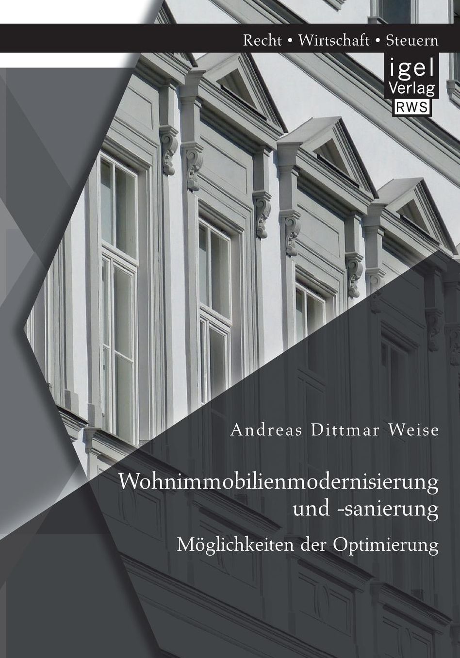 Wohnimmobilienmodernisierung und -sanierung: M glichkeiten der Optimierung