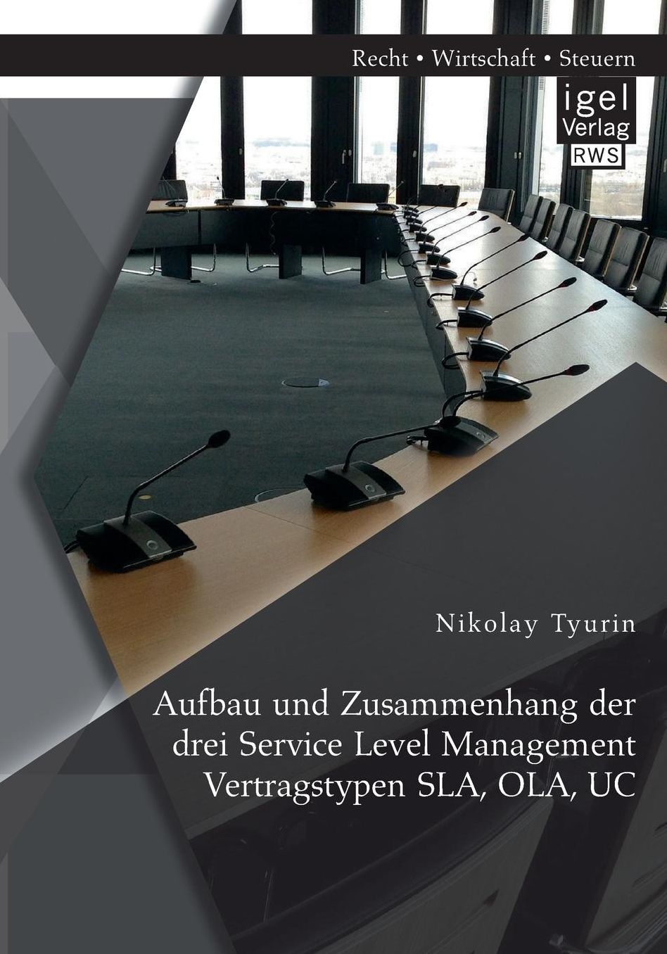 Aufbau und Zusammenhang der drei Service Level Management Vertragstypen SLA, OLA, UC