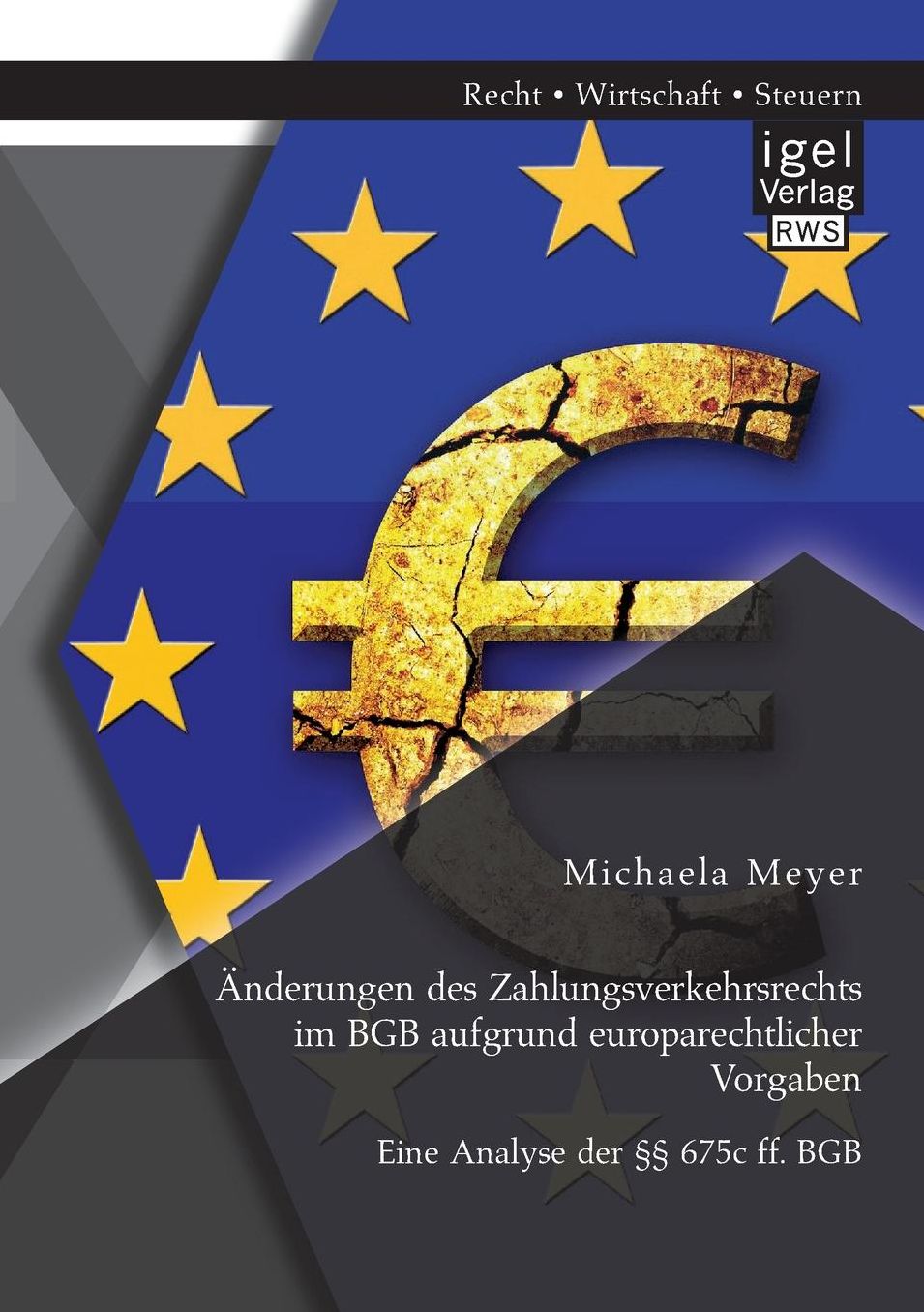 nderungen des Zahlungsverkehrsrechts im BGB aufgrund europarechtlicher Vorgaben: Eine Analyse der 675c ff. BGB