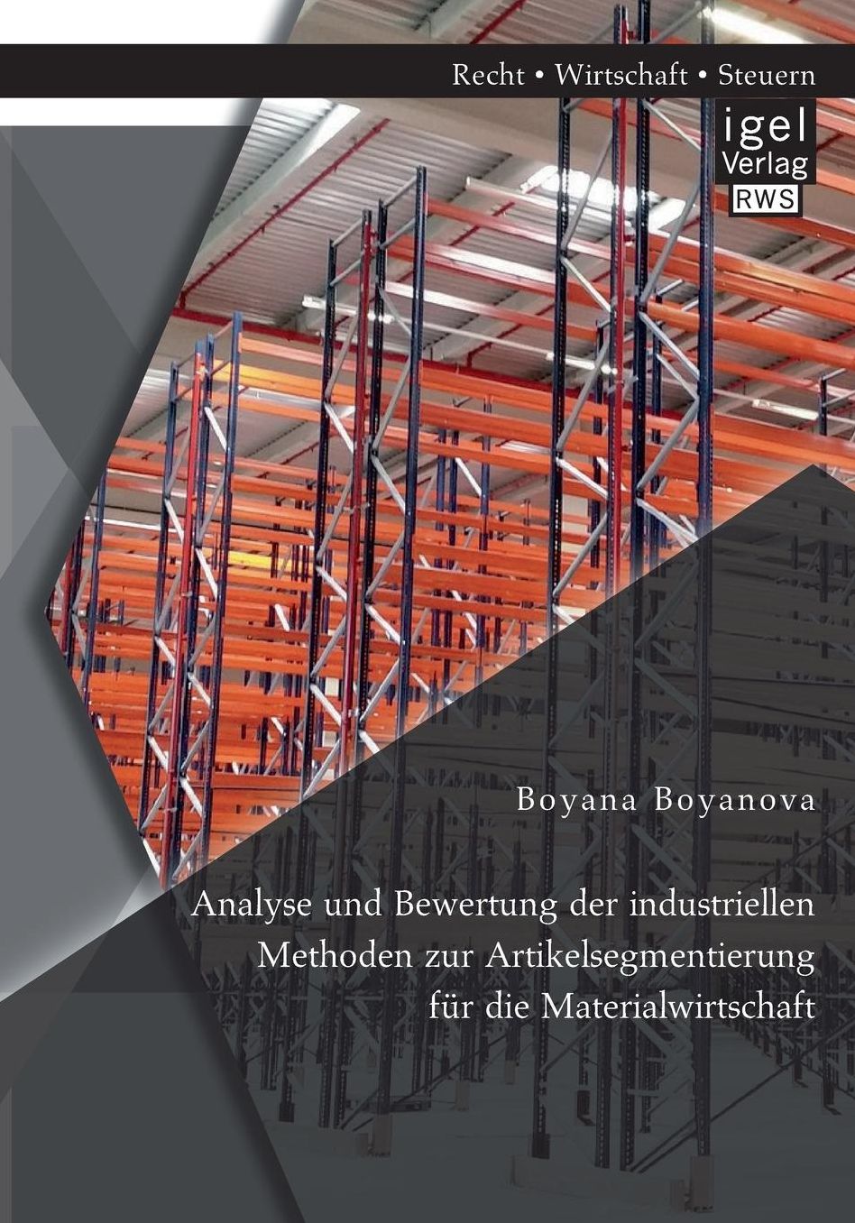Analyse und Bewertung der industriellen Methoden zur Artikelsegmentierung f r die Materialwirtschaft