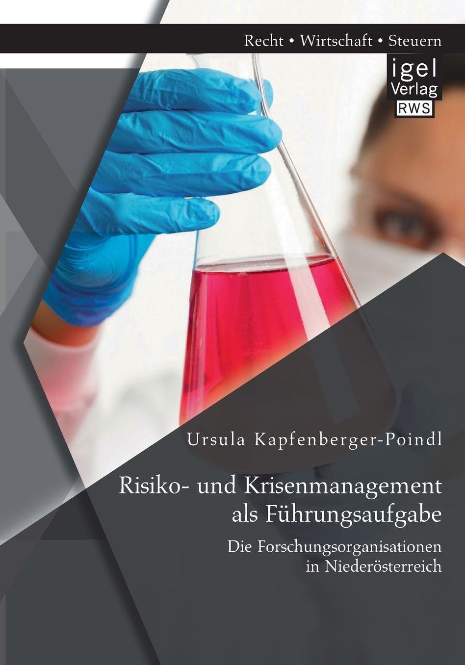 Risiko- und Krisenmanagement als F hrungsaufgabe: Die Forschungsorganisationen in Nieder sterreich