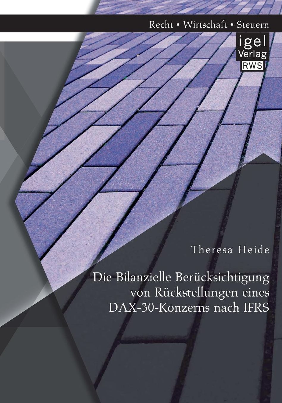 Die Bilanzielle Berücksichtigung von Rückstellungen eines DAX-30-Konzerns nach IFRS