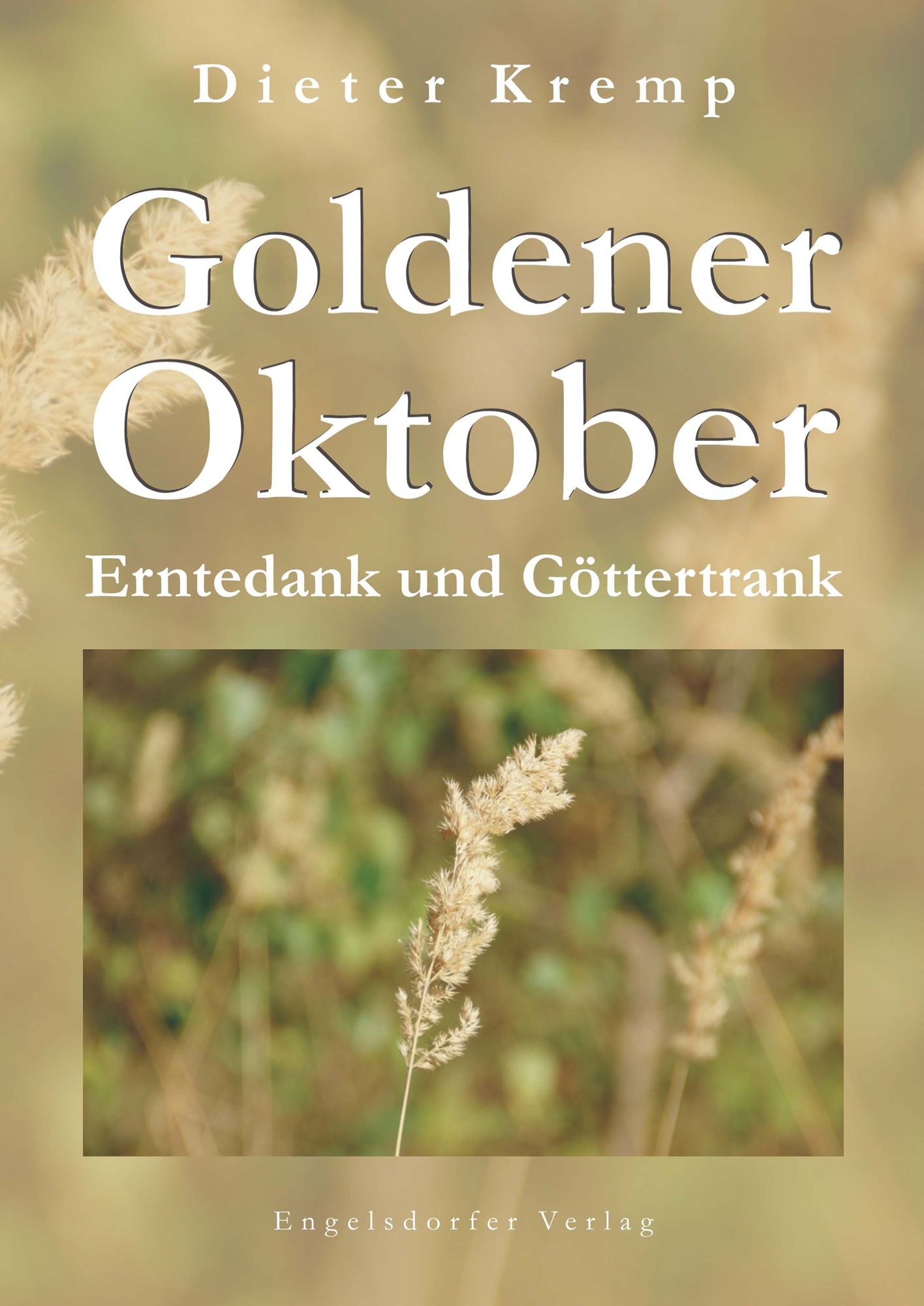 Goldener Oktober - Erntedank und Göttertrank
