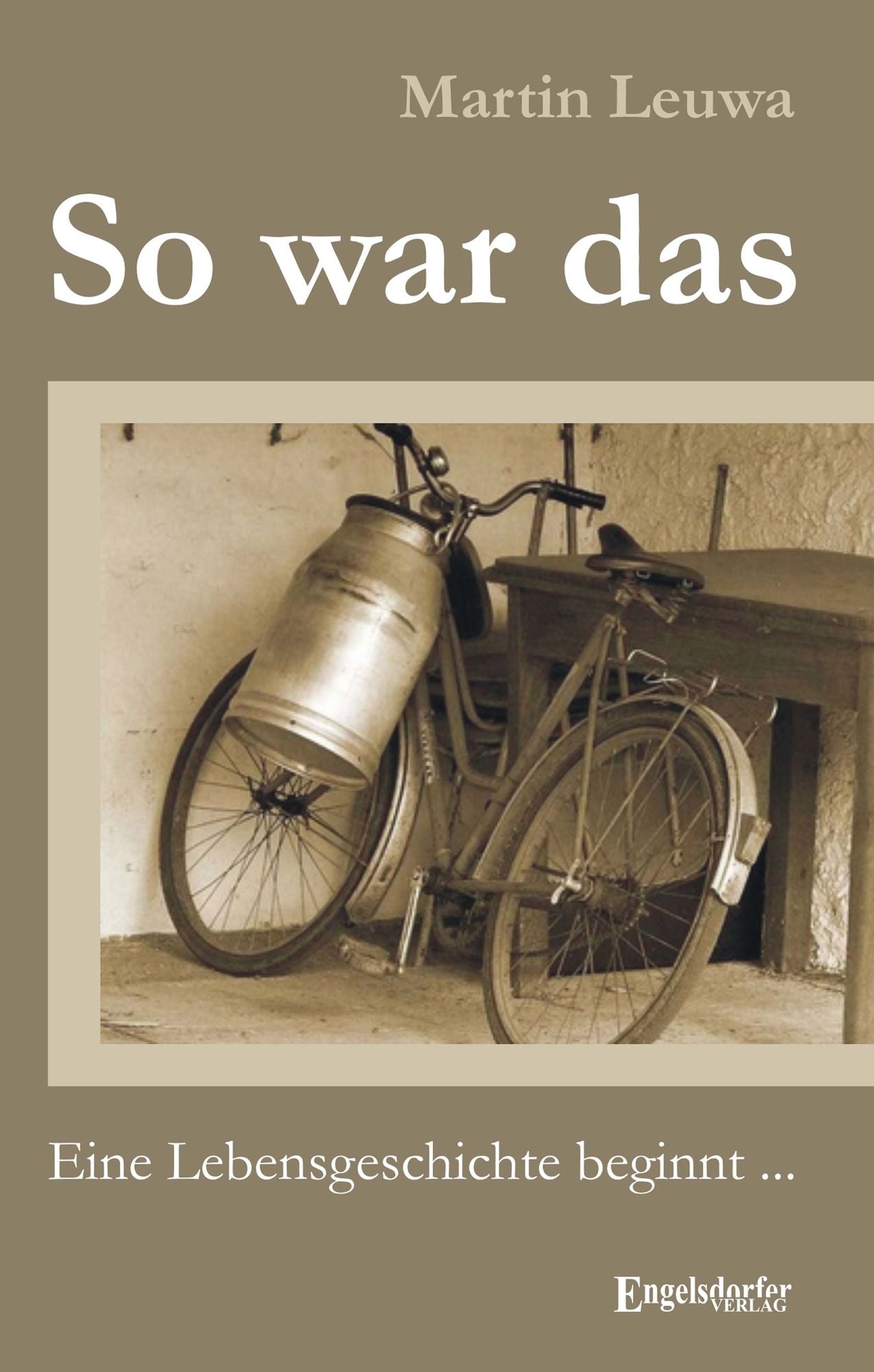 So war das. Eine Lebensgeschichte beginnt ...