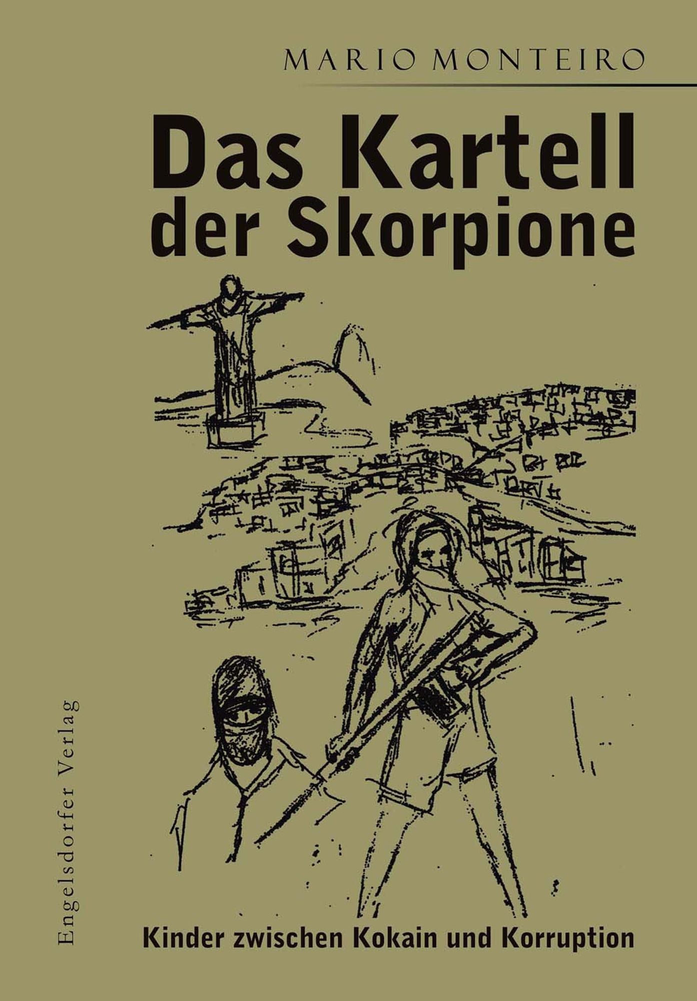 Das Kartell der Skorpione: Kinder zwischen Kokain und Korruption