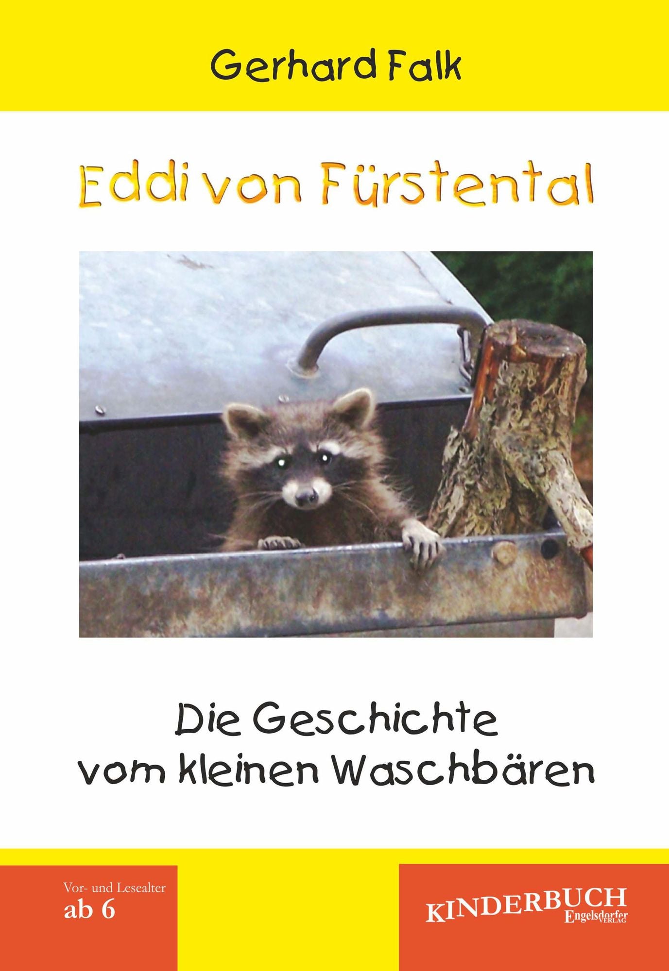 Eddi von Fürstental: Die Geschichte vom kleinen Waschbären