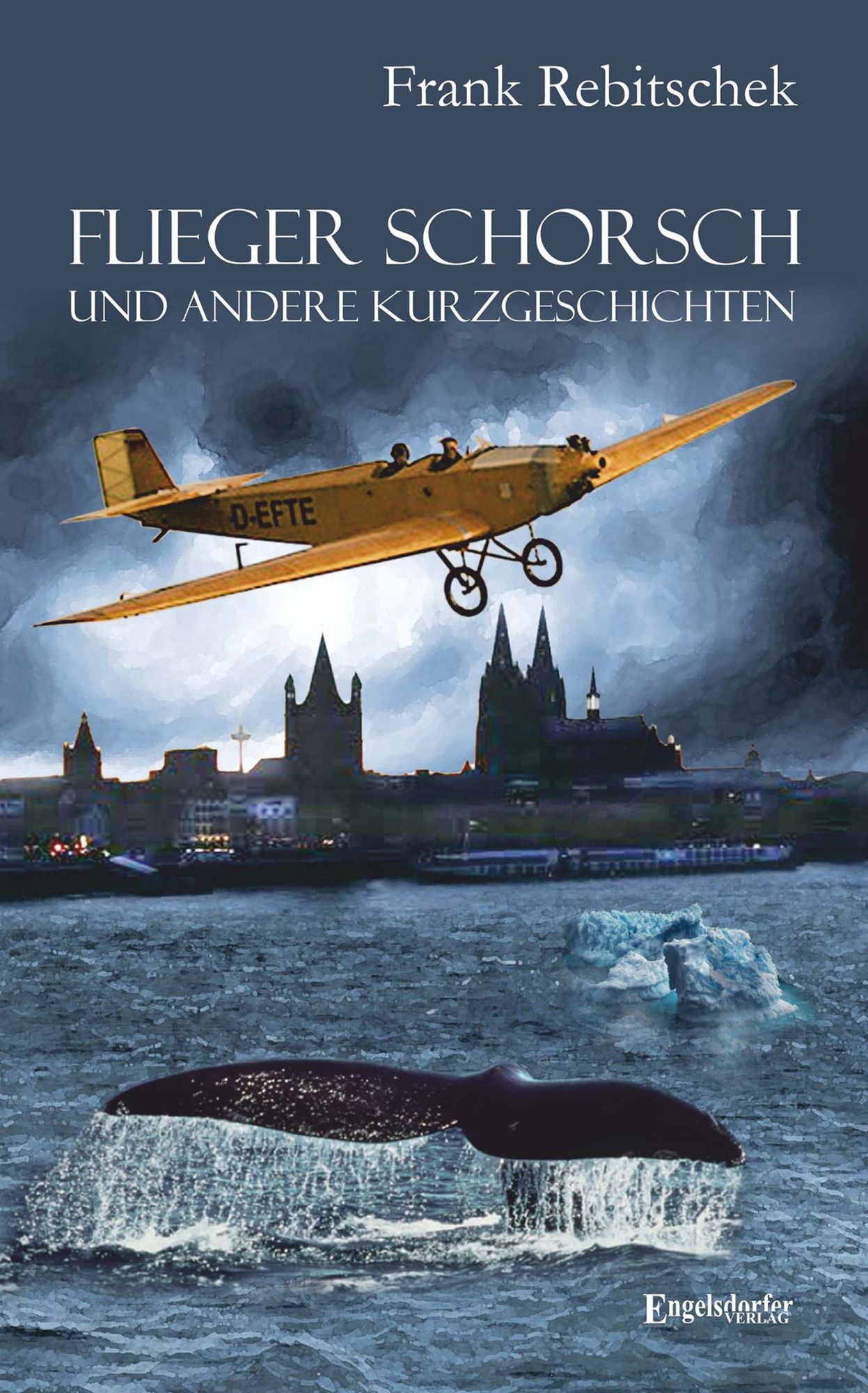 Flieger Schorsch und andere Kurzgeschichten