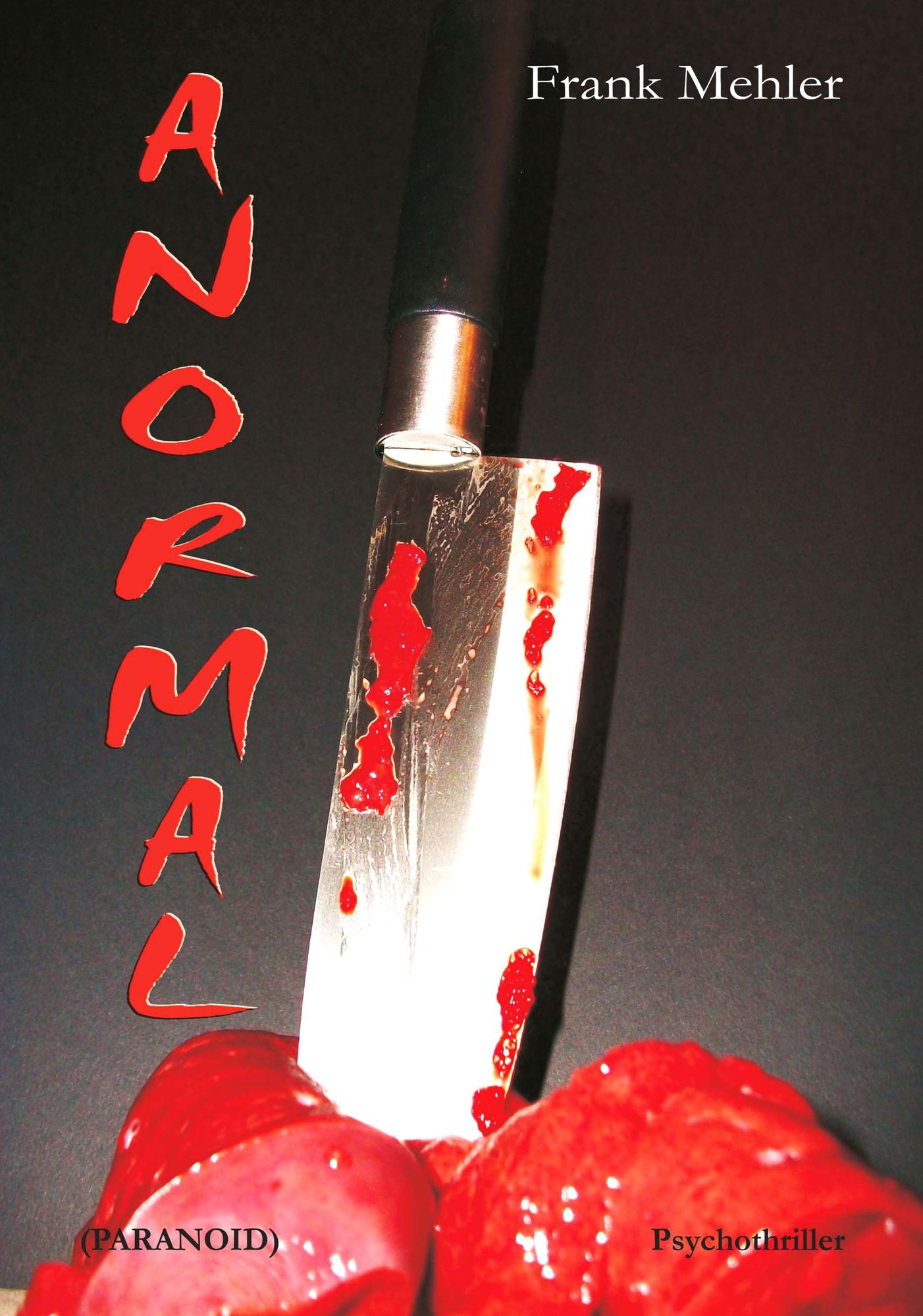 ANORMAL (PARANOID): Psychothriller