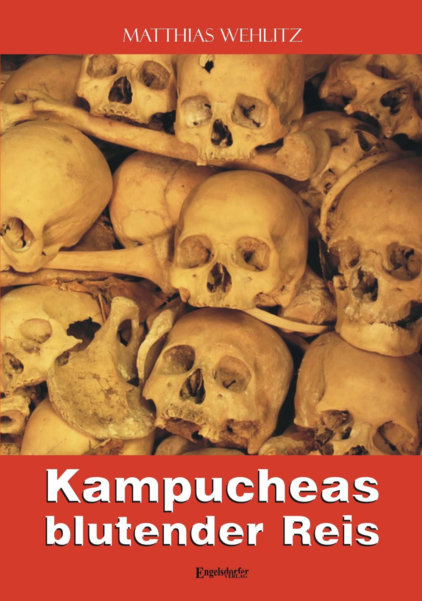 Kampucheas blutender Reis: Roman