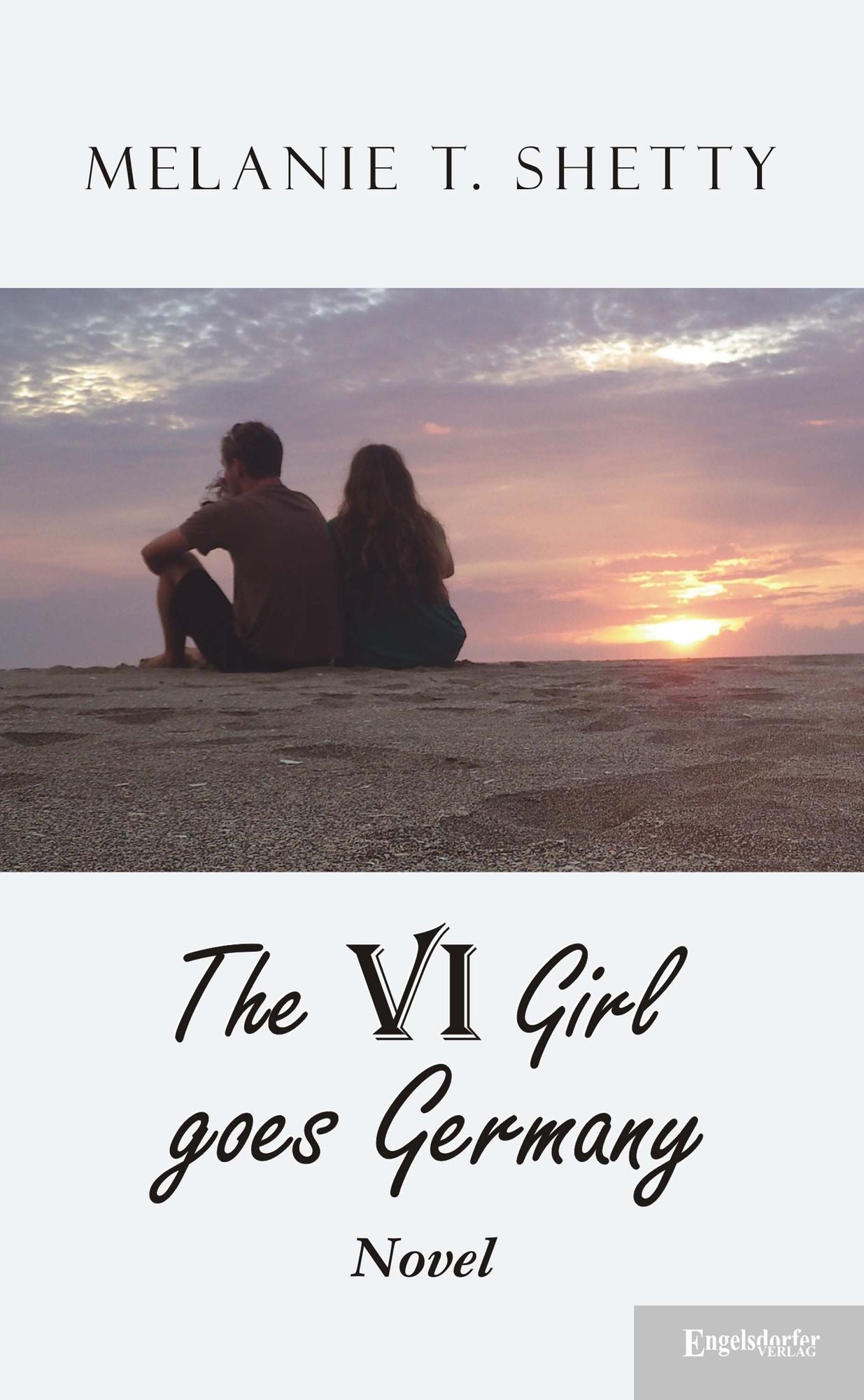 VI Girl goes Germany: A Novel (English version)