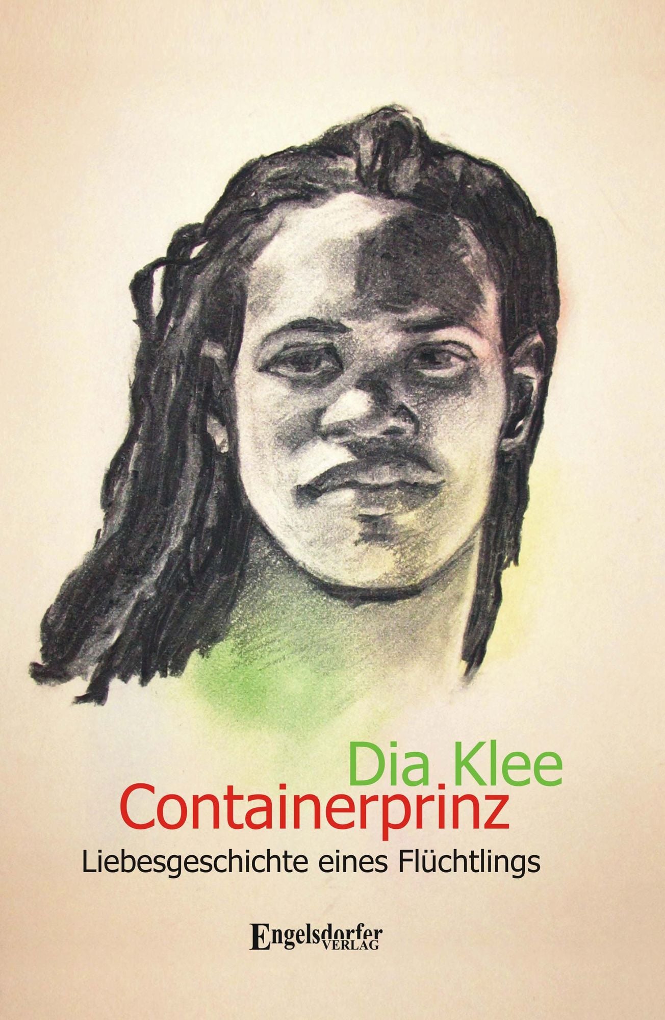 Containerprinz: Liebesgeschichte eines Flüchtlings