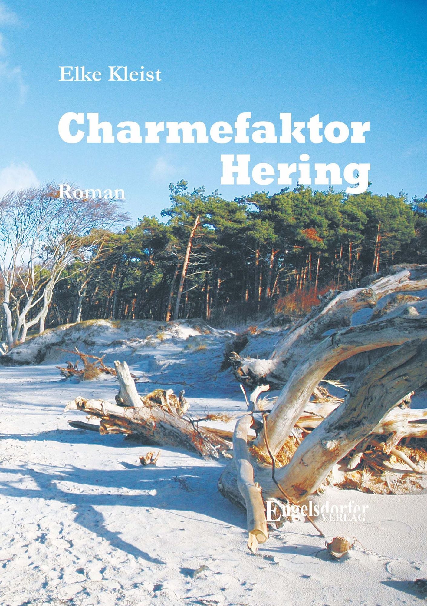 Charmefaktor Hering: Roman